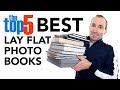 TOP 5 BEST Lay Flat Photo Books [2018]