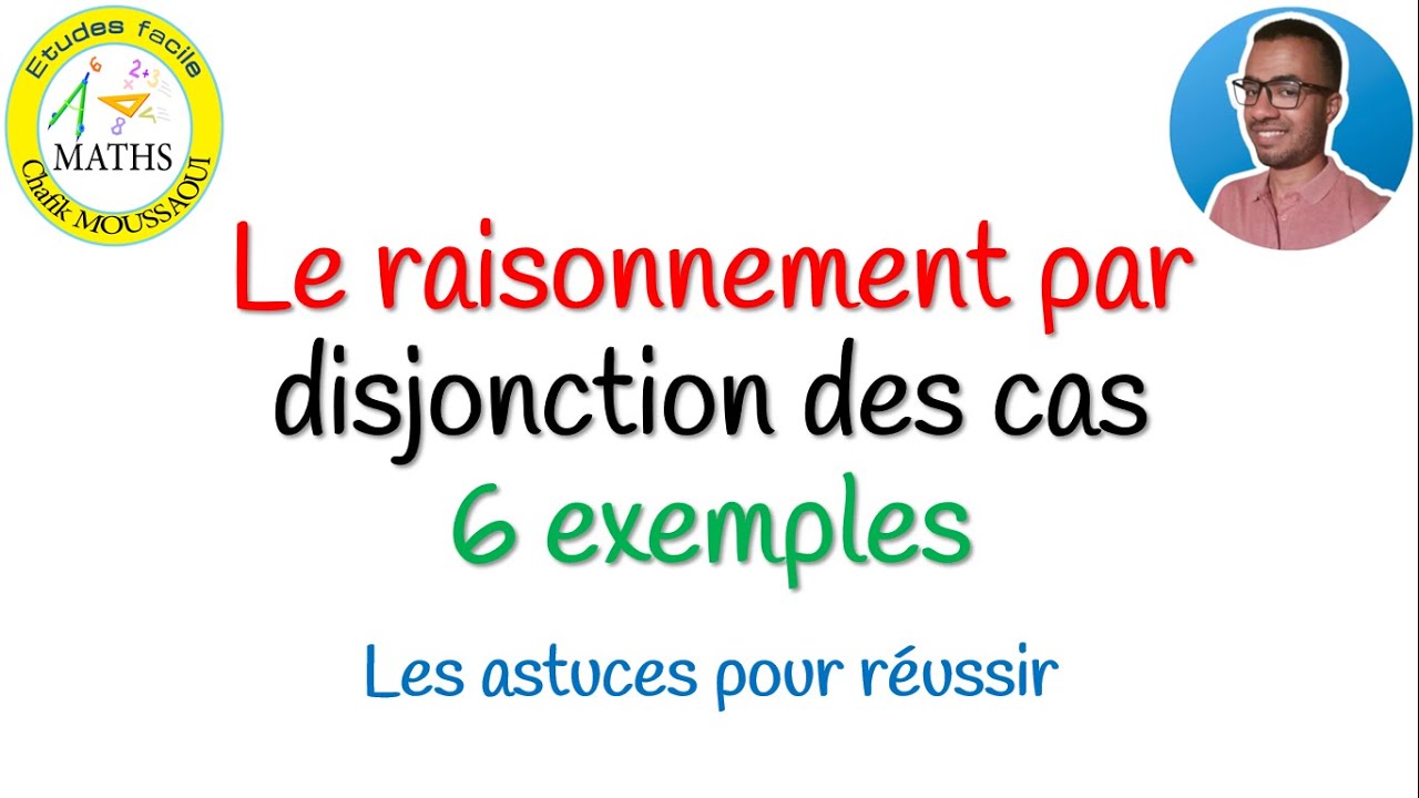 le raisonnement par disjonction des cas les astuces + 6 exemples 💯 — free download
