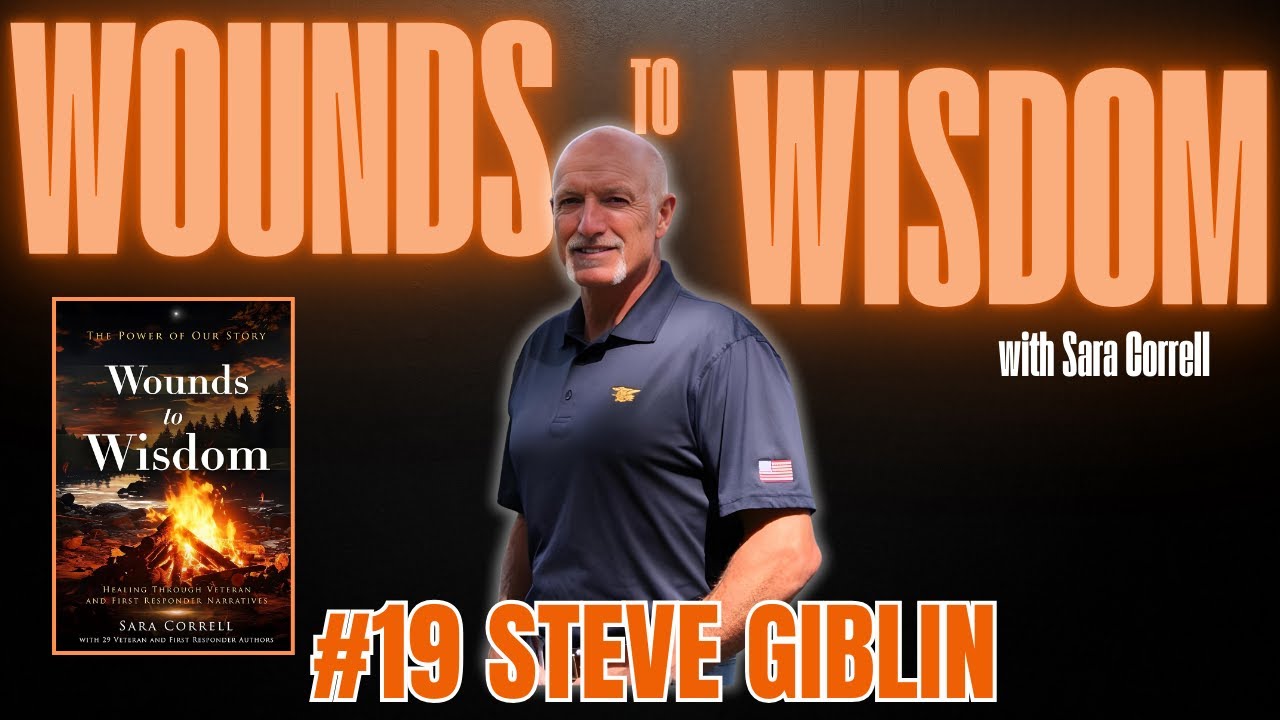Steve Giblin: From SEAL Team 6 to Healing: Steve Giblin's Journey of Resilience and Overcoming PTSD