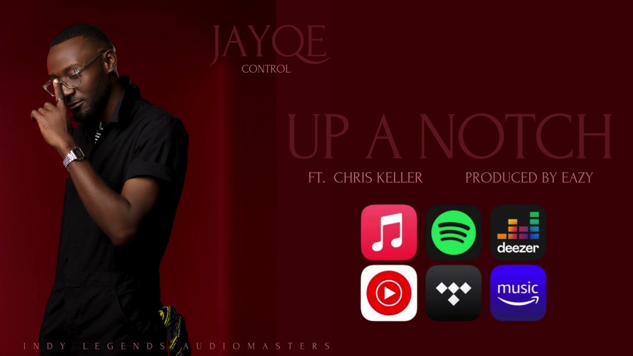 JayQe - Up A Notch (Audio) Ft. Chris Keller