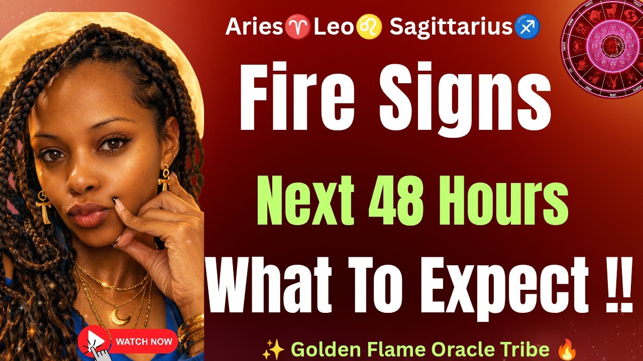🌈☘️ Fire Signs-Next 48 Changes Everything🗓️🤳🌞