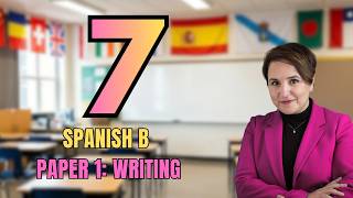 IB Spanish B Paper 1: Writing Exam | 7 Tips to Boost Your Grade