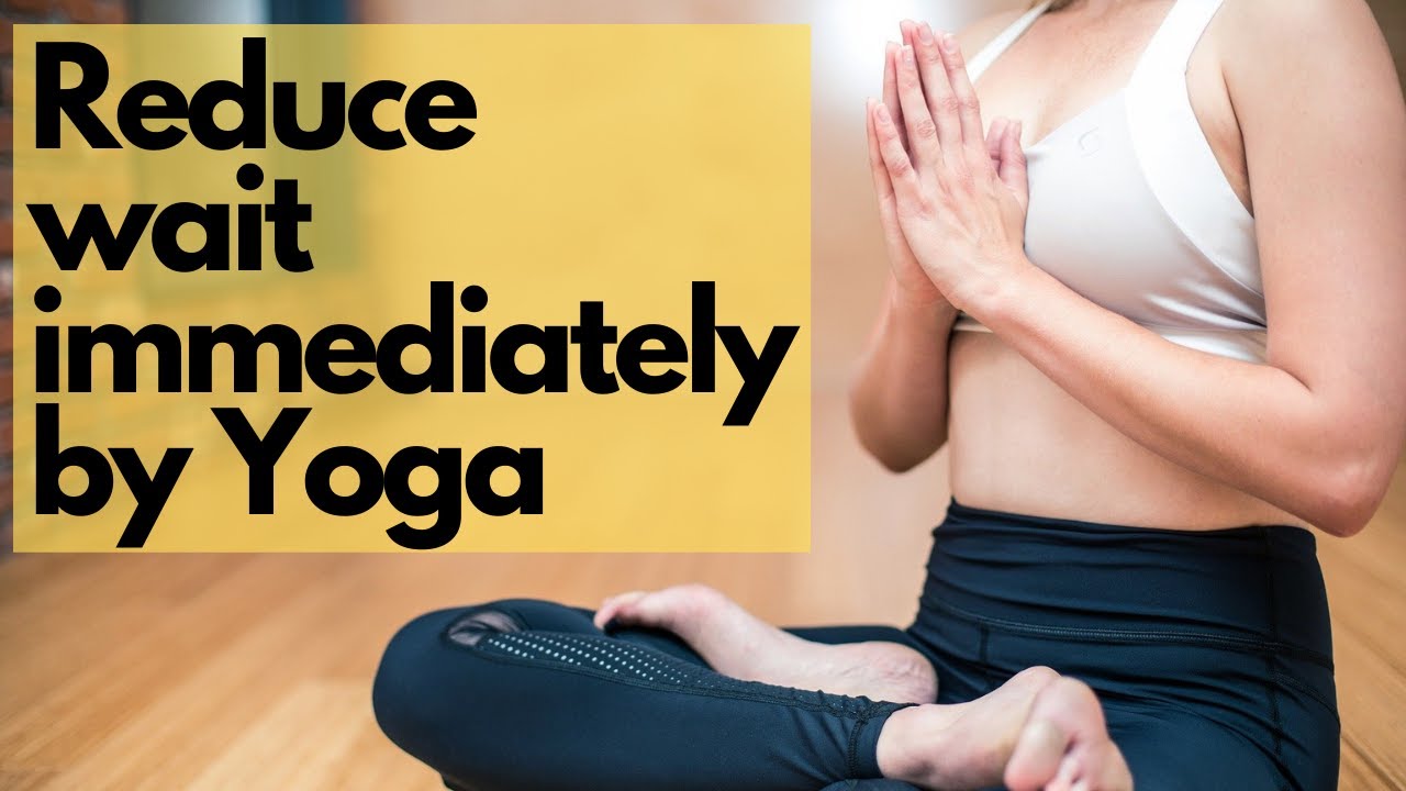 yoga poses to lose weight immediately | yoga poses to lose weight quickly