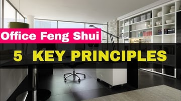 Office feng shui: 5 key principles to follow