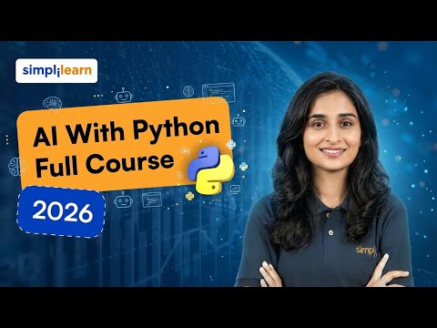 AI With Python Full Course 2026 FREE Learn Artificial Intelligence With Python Simplilearn