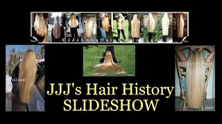 JJJs LONG HAIR HISTORY slide show. Short to long to longer!