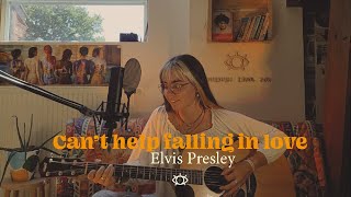 can't help falling in love - elvis presley (cover)