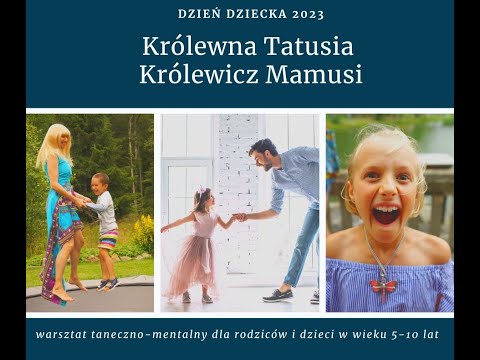 Królewna tatusia, Królewicz mamusi - dzień dziecka 2023