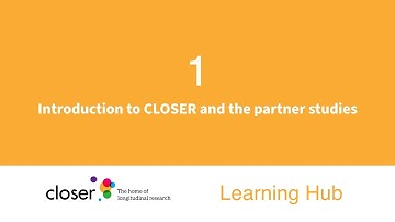 Introduction to CLOSER and the partner studies | CLOSER Learning Hub