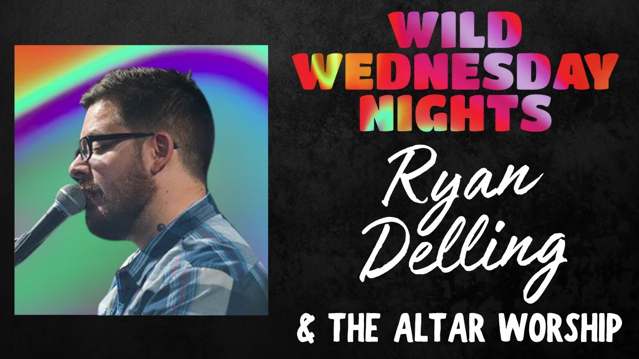 Wild Wednesday Nights | Ryan Delling & The Altar Worship