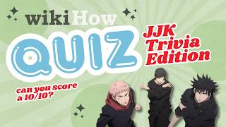 Can You Ace This JJK Trivia Quiz? 🫵🏻 | wikiHow