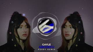 Download Lagu Gayle - ABCDEFU (Ferry Remix) MP3