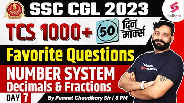 SSC CGL 2023 | Number System | Decimal & Fractions | Previous Questions By Puneet Chaudhary Sir