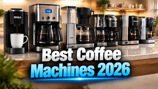 Best Coffee Machines 2026 – Top 8 Tested & Ranked for Every Morning | Consumer Picks
