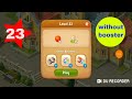 gardenscapes nobooster level23 gardenscapes level 23 no booster used