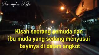 Kisah seorang pemuda dan ibu muda yang sedang menyusui bayinya di dalam angkot