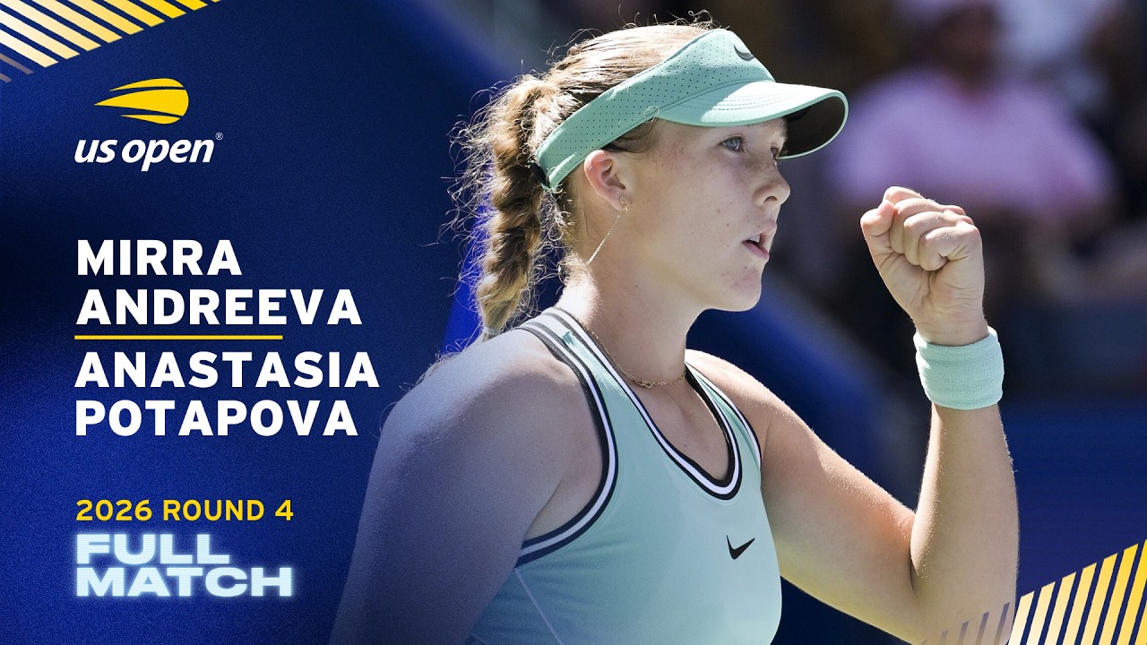 Mirra Andreeva vs. Anastasia Potapova Full Match | 2026 US Open Round 4
