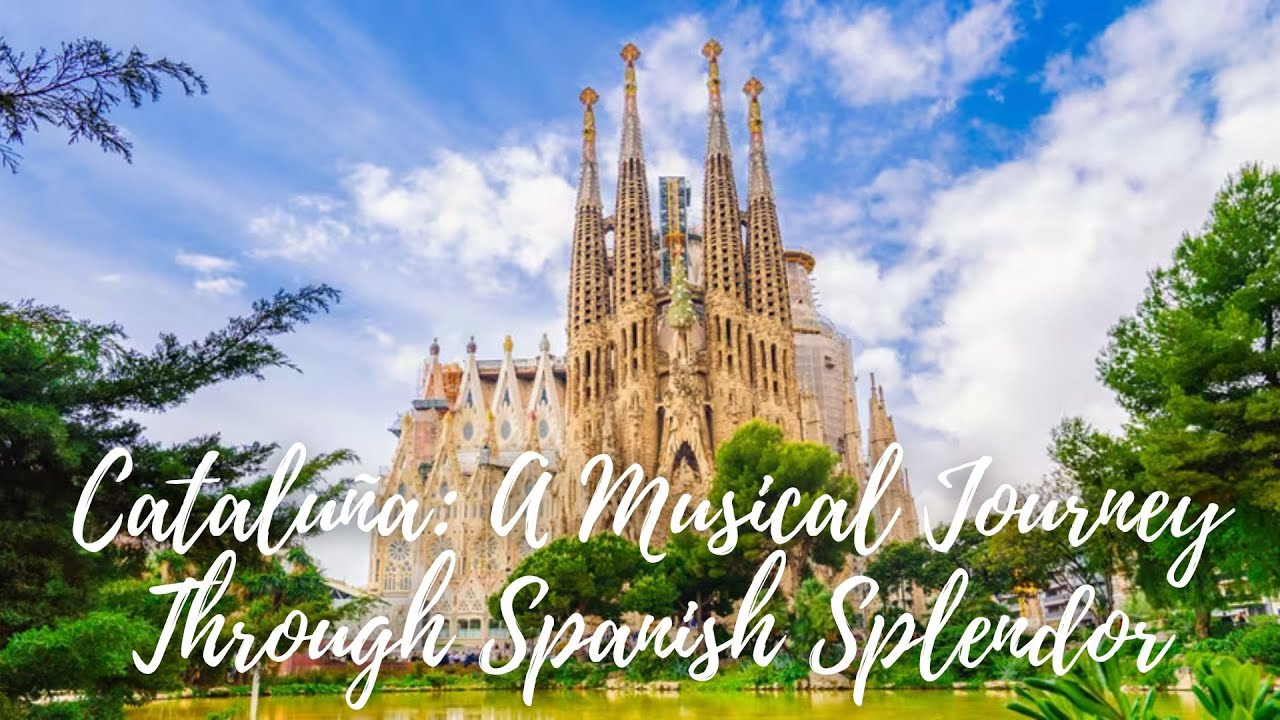 Albeniz Cataluña A Musical Journey Through Catalonia Classical