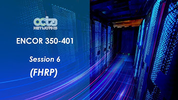 Session 6 FHRP (ENCOR 350-401)| Trainer Mr. Qayyum Sayed|| Octa Networks