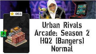 Urban Rivals Arcade Mode: Season 2, HQ2 (Bangers - Normal)