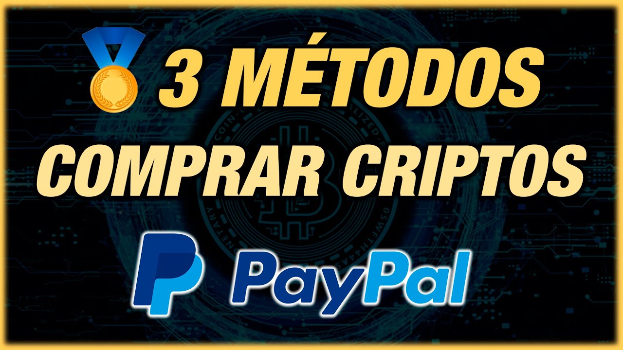 📈 TOP 3 || Mejores MÉTODOS para COMPRAR CRIPTOMONEDAS con PAYPAL en 2026  || Bitcoin (BTC) y más...