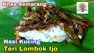 Nasi Kucing Teri Lombok Ijo, Menu Favorit Anak Kost di Tanggal Tua.