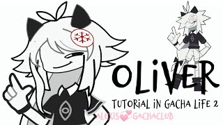 💞How to make OLIVER (FPE) in Gacha Life 2💞 #gl2 #fpe #trendingvideo