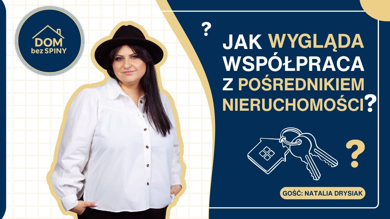 🏡 Współpraca z pośrednikiem nieruchomości – jak to naprawdę wygląda? Podcast Dom bez Spiny