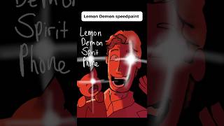 Lemon demon speed paint :)