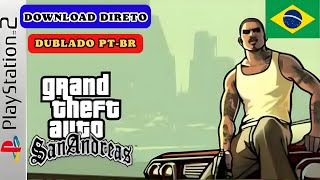 GTA San Andreas Dubbed in Brazilian Portuguese Version 1.4 - PS2