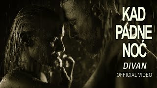 Divan - Kad padne noć
