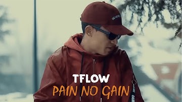 TFLOW - PAIN NO GAIN (Official Music Video, Prod by SWE CAPE)