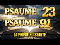 PRIÈRE DU JOUR 22 MARS PSAUME 91 Et PSAUME 23 Les Deux PRIÈRES LES PLUS PUISSANTES De La BIBLE mp3