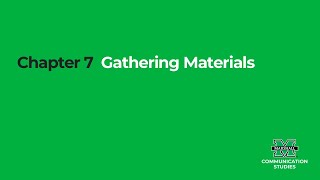 Chapter 7 - Gathering Materials