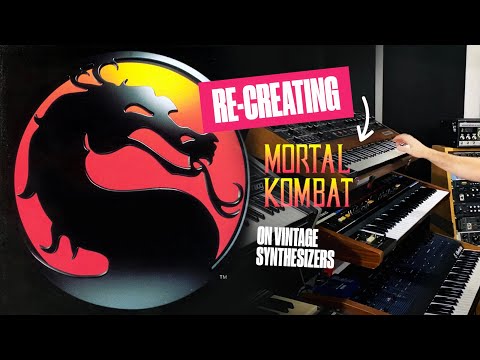 Mortal Kombat Theme - Recreated On Synths