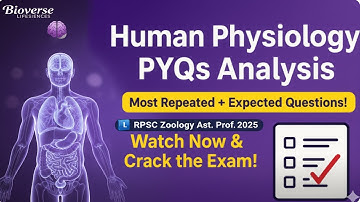 Human Physiology: Most Repeated PYQs for RPSC Zoology Asst. Prof 2025 @bioverselifesciences