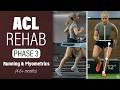 ACL Rehab: Phase 3 | 4 To 6+ Months (Jumping &amp; Landing Exercises | Plyometrics | Running)