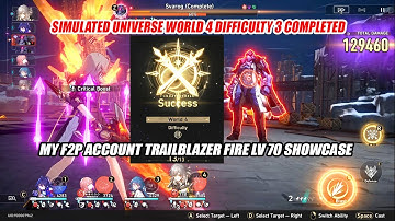 Simulated Universe World 4 Difficulty 3 Completed - F2P Account Trailblazer Fire Lv70 Showcase