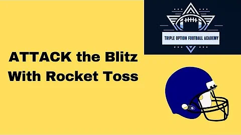 ATTACK the Blitz With Rocket Toss