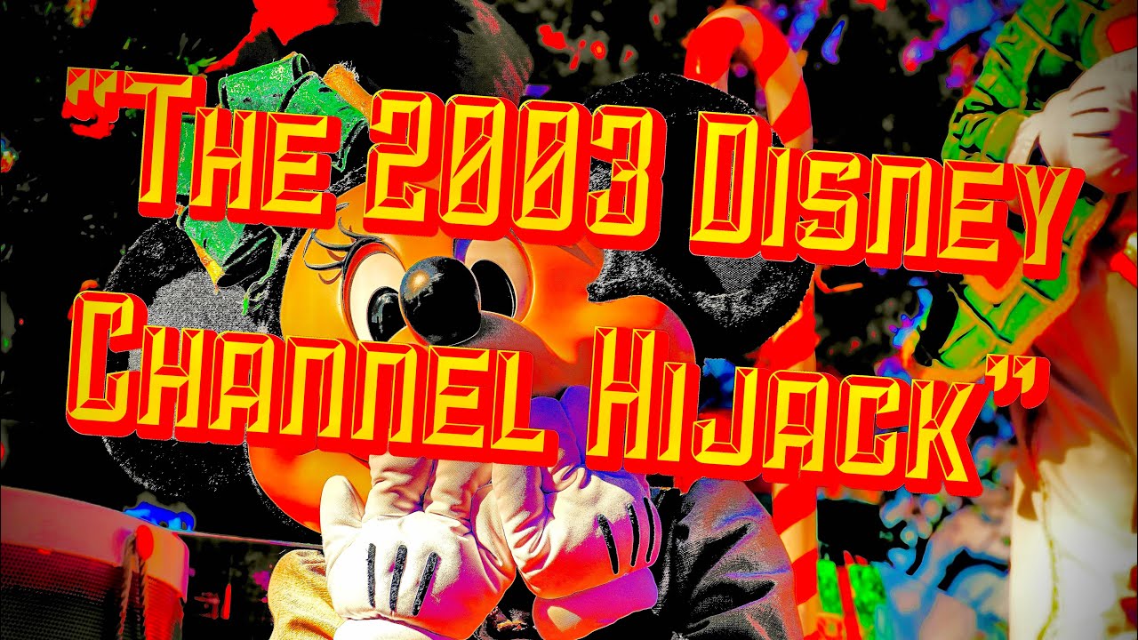 "The 2003 Disney Channel Hijack" Disney Creepypasta YouTube