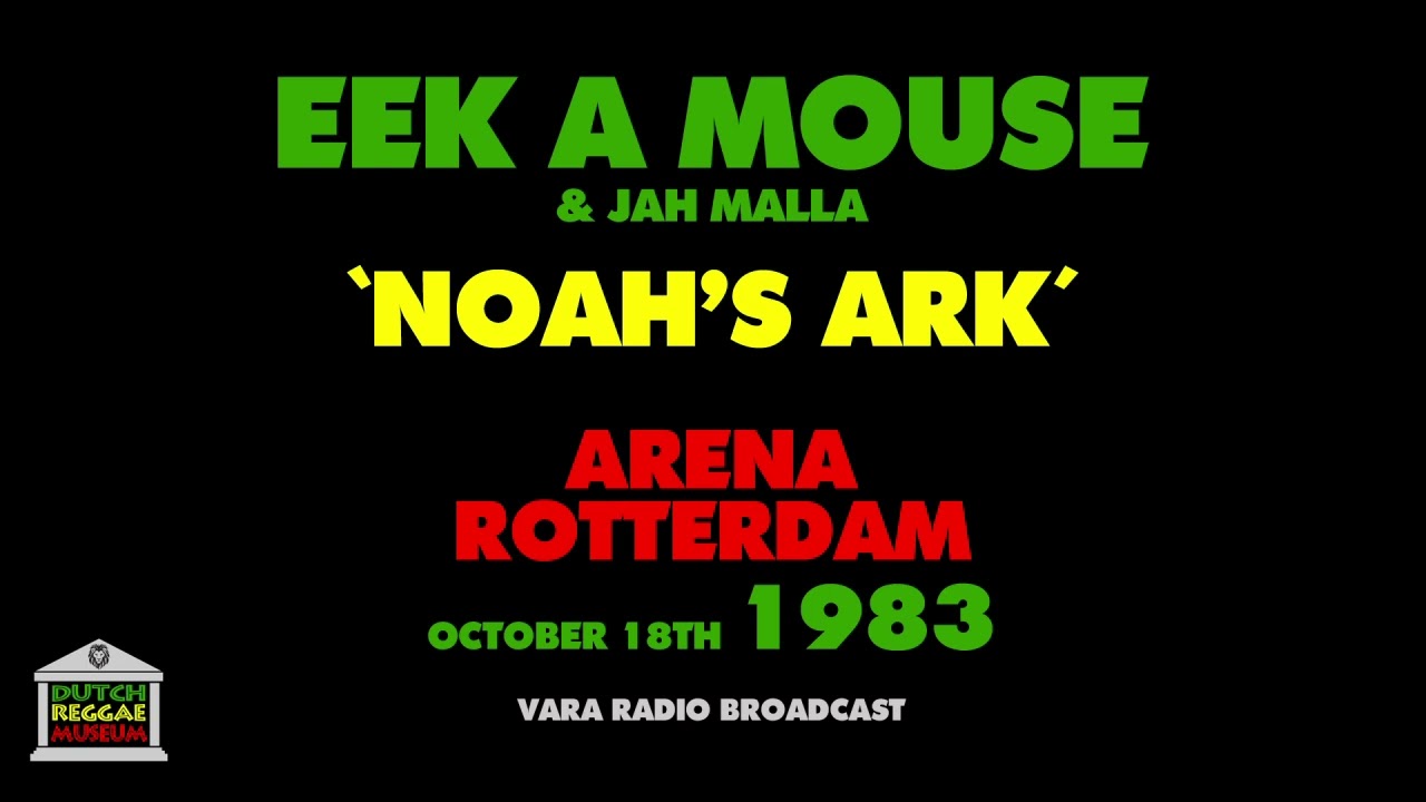 Eek A Mouse - Noah's Ark (Live 1983)
