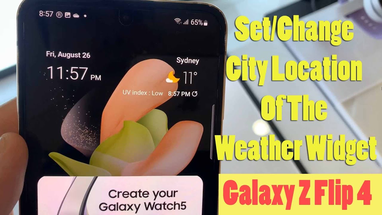 Samsung Galaxy Z Flip 4: How to Set/Change City Location Of The Weather ...