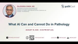 #DIGITALPATH What AI Can and Cannot Do in Pathology