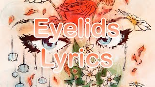 Iamjakehill - Eyelids LYRICS Resimi