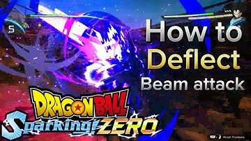 How to deflect beam attack | DragonBall Sparking! Zero