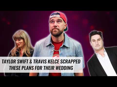 Taylor Swift & Travis Kelce Scrapped Plans For Carousel & Lake At Their Wedding | Naughty But Nice