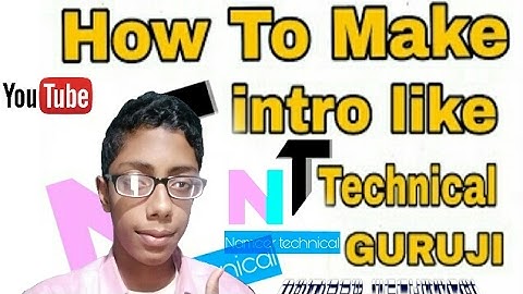 How to Make intro like technical guruji(Very easy) in hindi