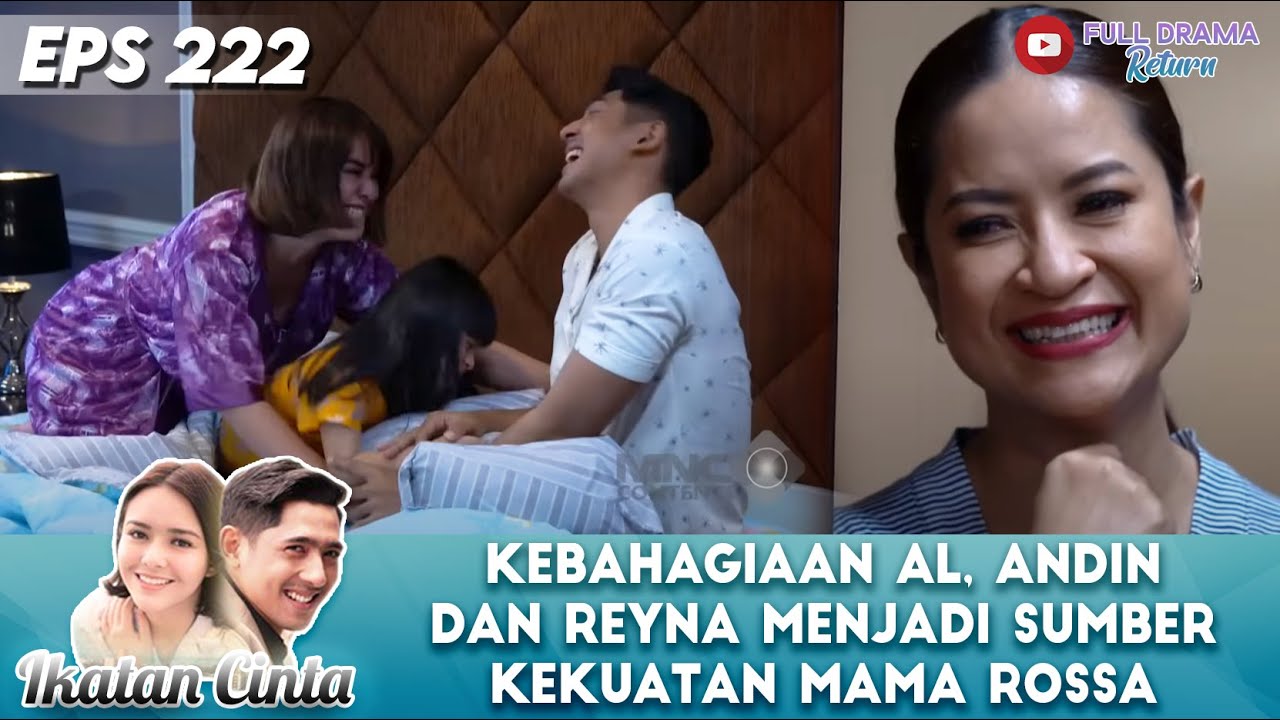KEBAHAGIAAN AL, ANDIN DAN REYNA MENJADI SUMBER KEKUATAN MAMA ROSSA - IKATAN CINTA