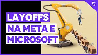 Meta e Microsoft planejam demissões em massa em meio à corrida pela IA