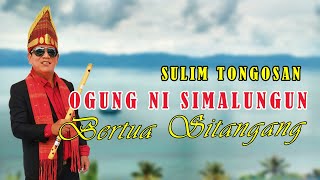 ANDUNG OGUNG NI SIMALUNGUN BERTUA SITANGGANG SULIM TONGOSAN